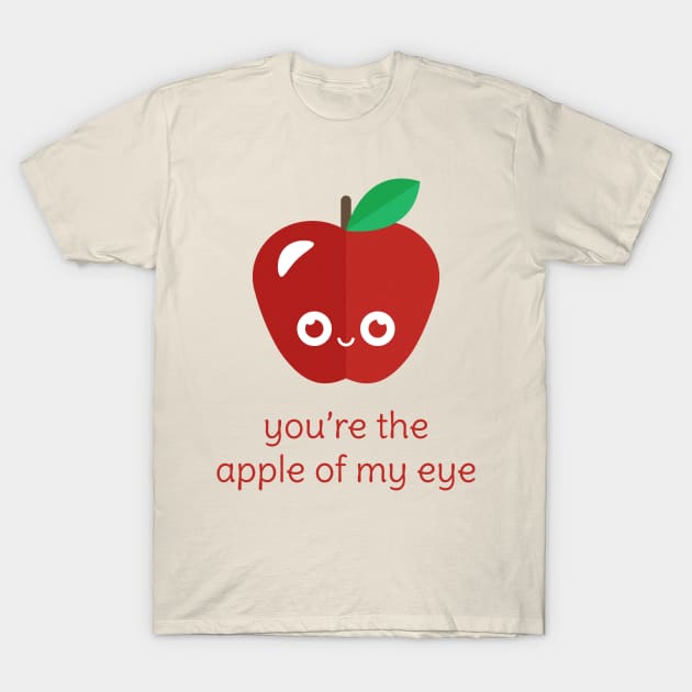 You're the Apple of My Eye T-Shirt by slugbunny